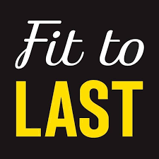 Fit To Last